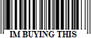 Im Buying This